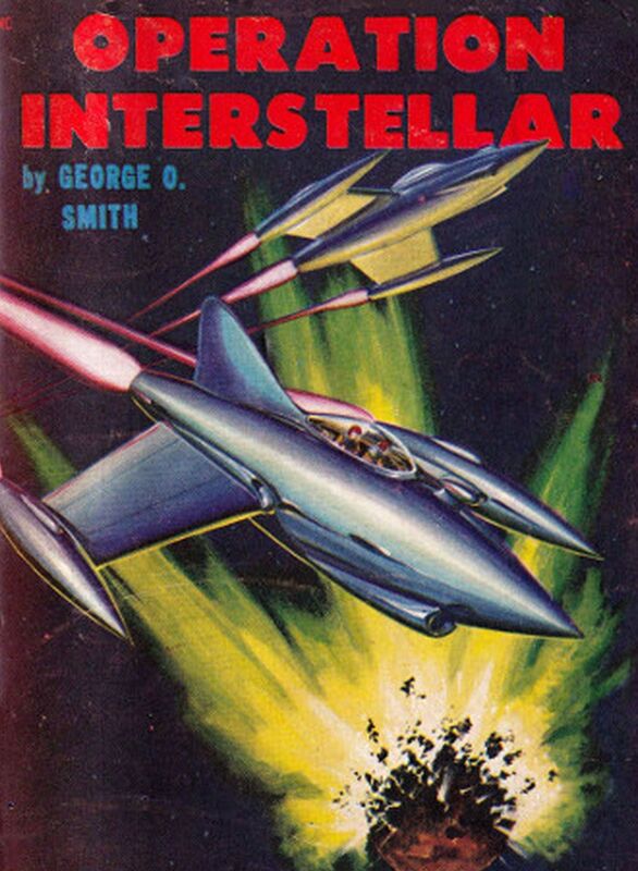 Operation Interstellar by George O. Smith