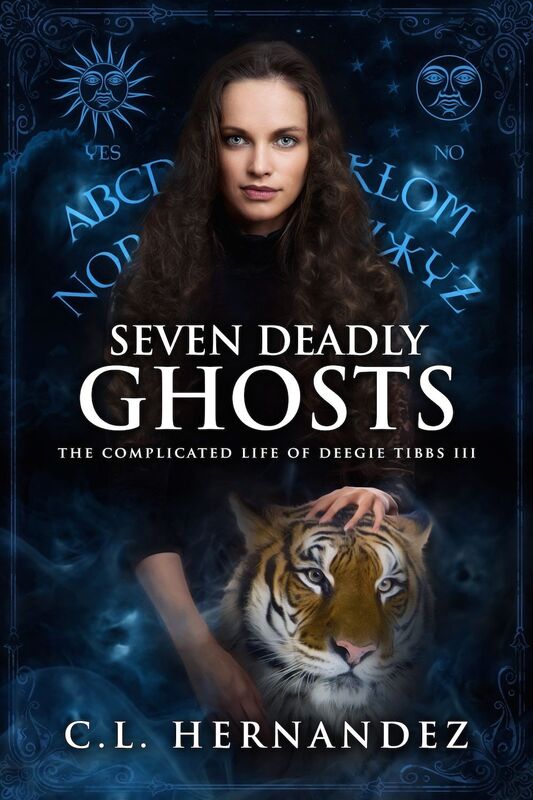Seven Deadly Ghosts (The Complicated Life of Deegie Tibbs Book 3)