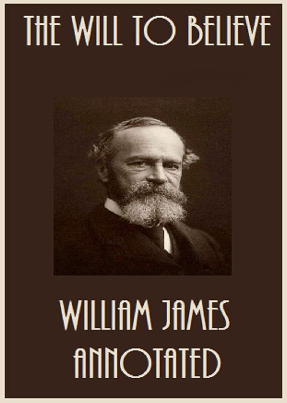 The Will to Believe (Annotated)