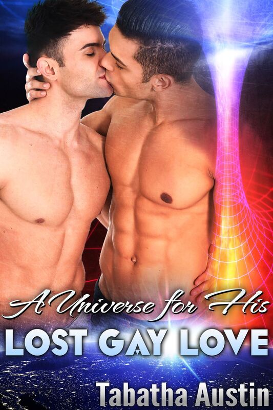 A Universe For His Lost Gay Love (LGBT Science Fiction Romance)