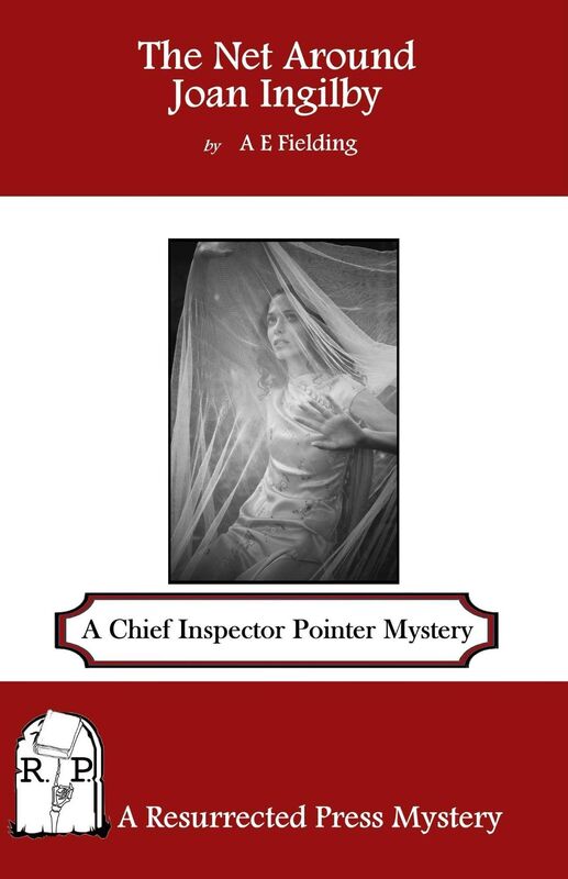 The Net Around Joan Ingilby: A Chief Inspector Pointer Mystery