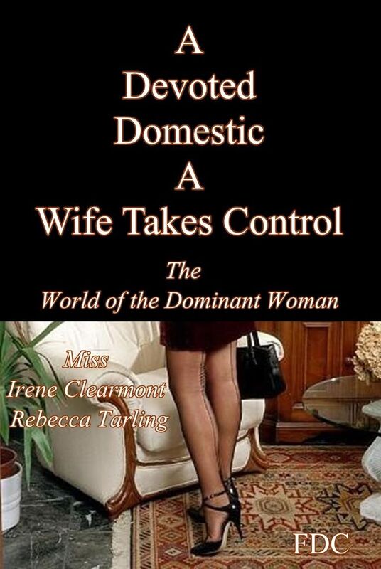 A Devoted Domestic - A Wife Takes Control