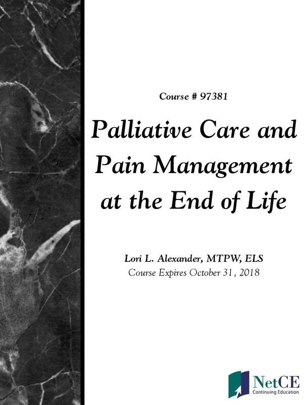 Palliative Care and Pain Management at the End of Life