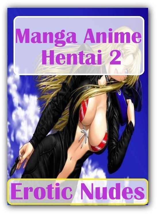 Domination: She-male Crazy Sex Manga Anime Hentai 2 Erotic Nudes ( sex, porn, fetish, Bondage, oral, anal, ebony, hentai, domination, erotic photography, erotic sex stories, adult, xxx, Shemale, voyeur, erotic, blowjob )