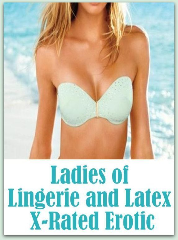 Romance: Bare Ass Sexual Adventure Ladies of Lingerie and Latex X-Rated Erotic ( sex, porn, fetish, bondage, oral, anal, ebony, hentai, domination, erotic photography, erotic sex stories, adult, xxx, shemale, voyeur, erotic, blowjob )