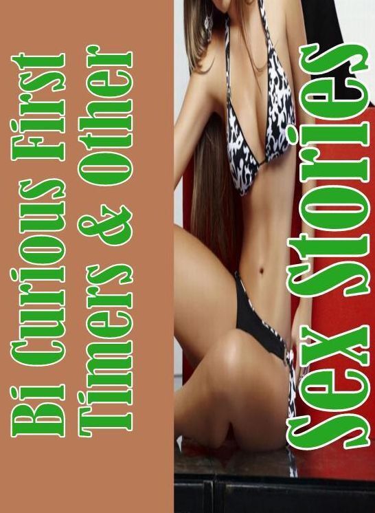 xxx:	Bare Ass Sexual Adventure Bi Curious First Timers & Other Sex Stories ( sex, porn, fetish, bondage, oral, anal, ebony, hentai, domination, erotic photography, erotic sex stories, adult, xxx, shemale, voyeur, erotic, blowjob )