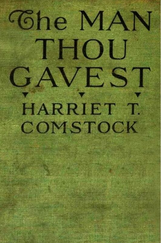 The Man Thou Gavest