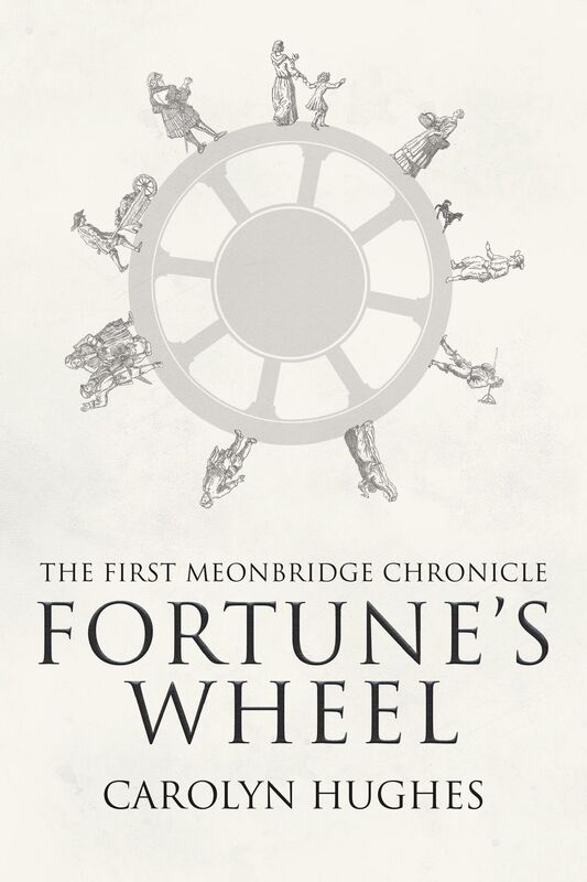 Fortune's Wheel: The First Meonbridge Chronicle