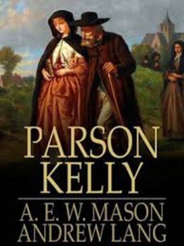 Parson Kelly by A.E.W. Mason