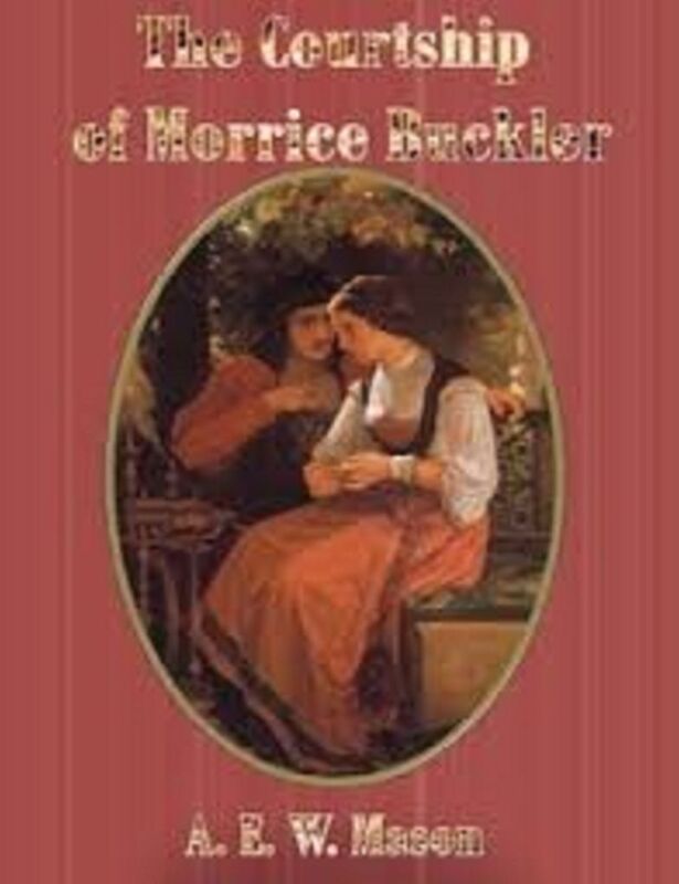 The Courtship of Morrice Buckler by A.E.W. Mason
