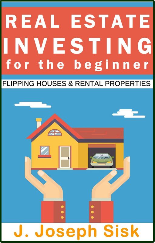 Real Estate Investing: For the Beginner: Start Flipping Houses and Rental Properties