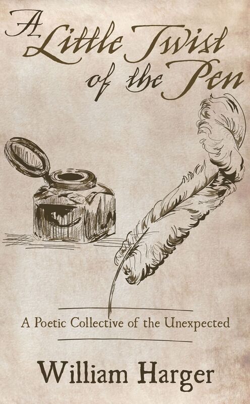A Little Twist of the Pen: A Poetic Collective of the Unexpected