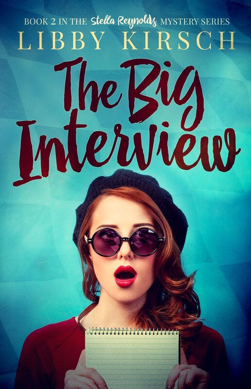 The Big Interview, Book 2 in the Stella Reynolds Mystery Series