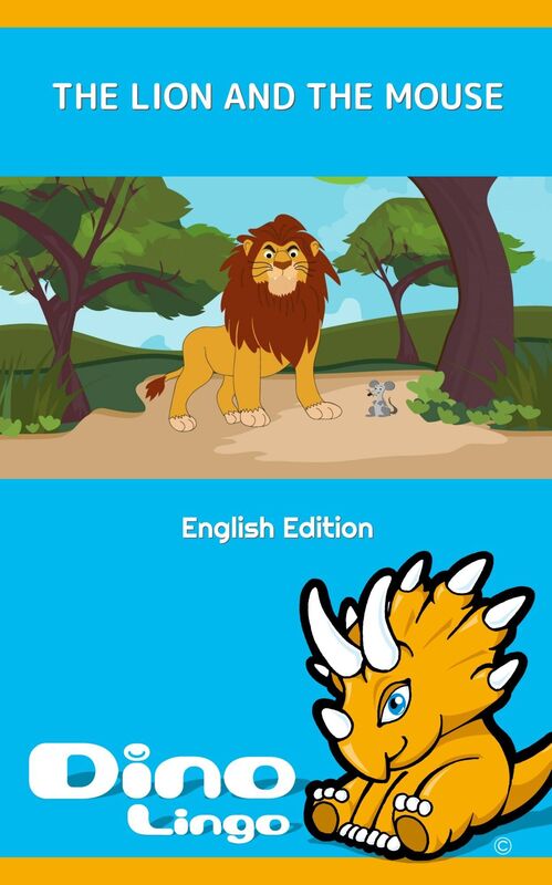The Lion and the Mouse. Aesop's Fables. English Edition