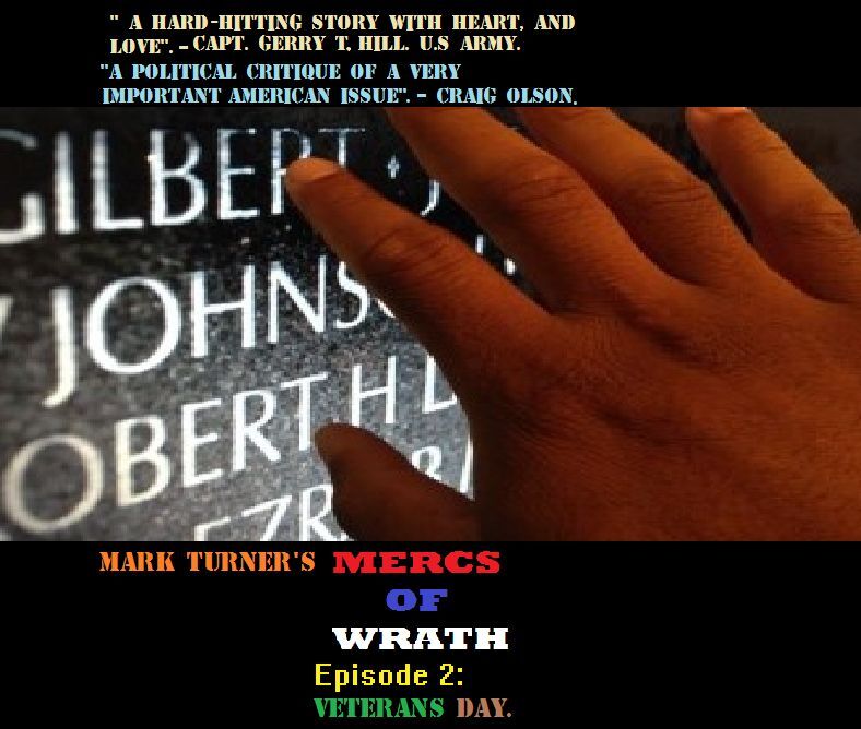 Mercs of Wrath: Episode 2: Veterans Day.