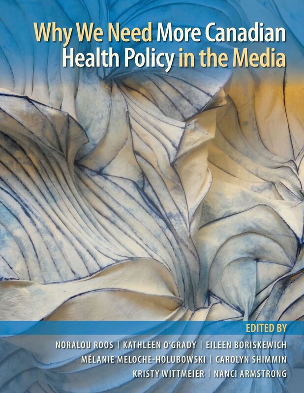 Why We Need More Canadian Health Policy in the Media