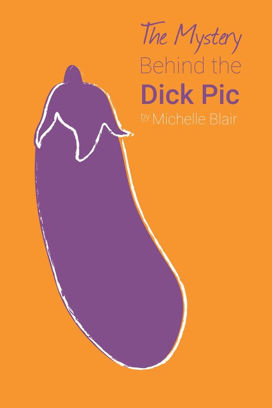 The Mystery Behind the Dick Pic