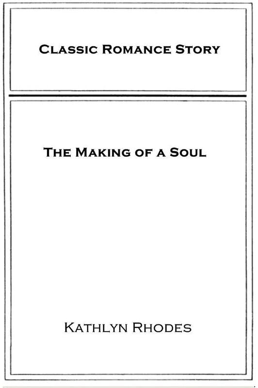 The Making of a Soul
