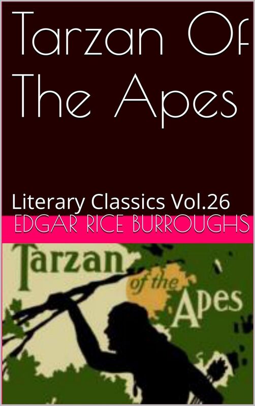 Tarzan of the Apes By Edgar Rice Burroughs