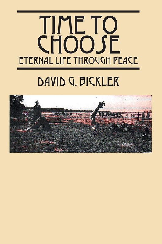 Time To Choose: Eternal Life Through Peace