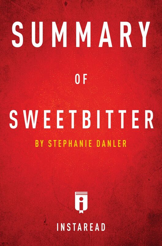Summary of Sweetbitter by Stephanie Danler Includes Analysis
