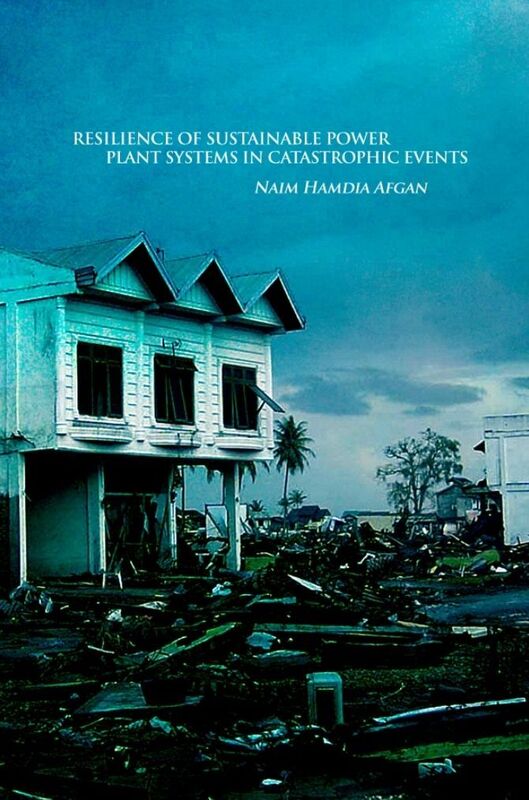 RESILIENCE OF SUSTAINABLE POWER PLANT SYSTEMS IN CATASTROPHIC EVENTS