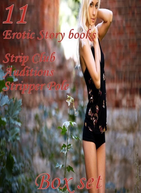 11 Erotic Story books: Strip Club Auditions Stripper Pole Collection