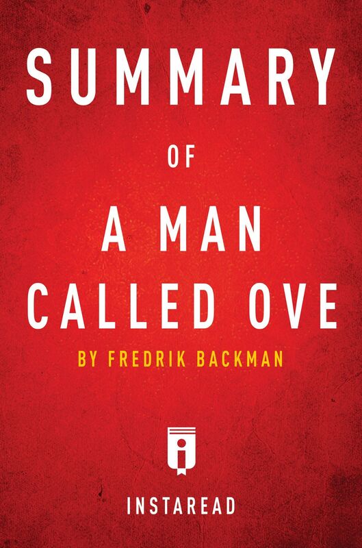 Summary of A Man Called Ove by Fredrik Backman Includes Analysis