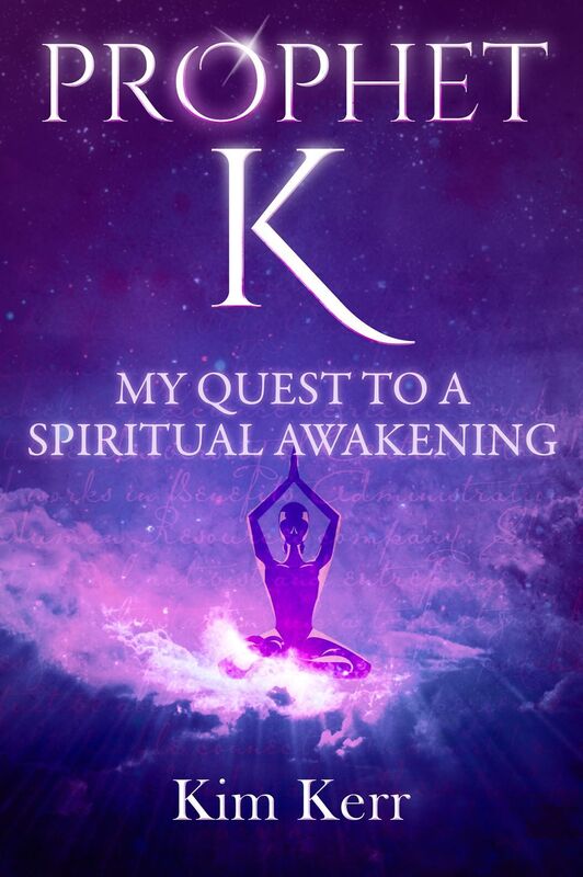 Prophet K: My Quest to a Spiritual Awakening