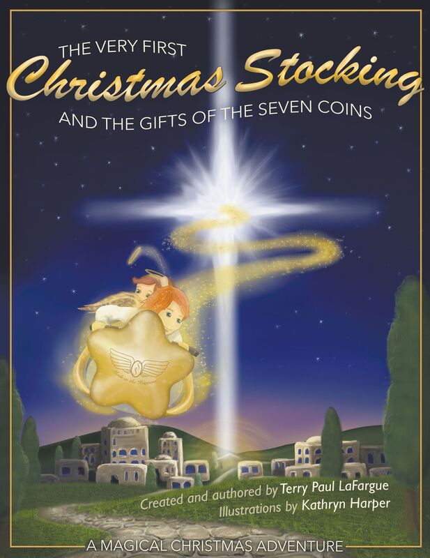 The Very First Christmas Stocking & the Gifts of the 7 Coins: The Never Before Told Nativity Story
