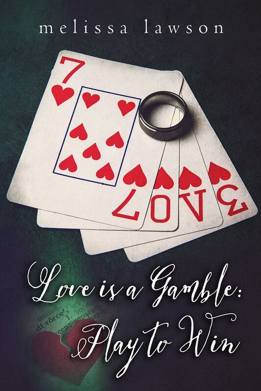 Love is a Gamble: Play to Win