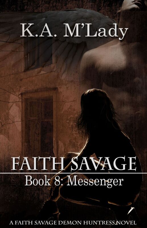 Faith Savage: Book 8 - Messenger