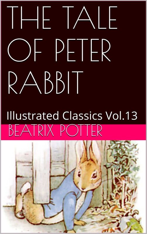 THE TALE OF PETER RABBIT BY BEATRIX POTTER