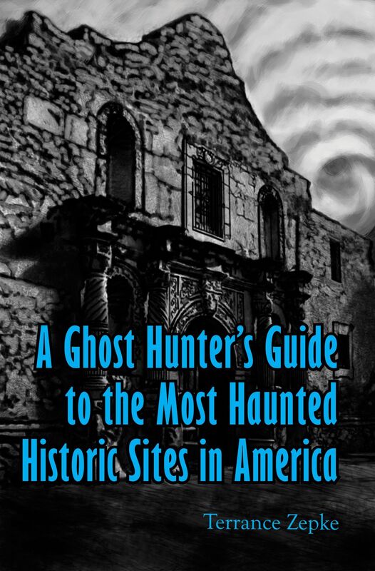 A Ghost Hunter's Guide to the Most Haunted Historic Sites in America