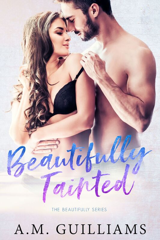 Beautifully Tainted