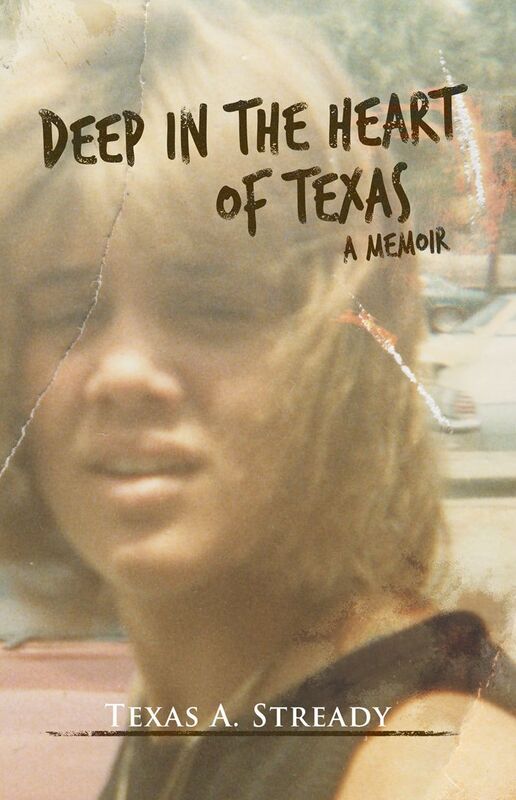 Deep in the Heart of Texas: A Memoir