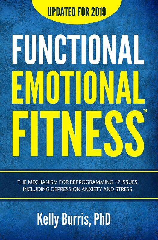 Functional Emotional Fitness: A Gut-Brain Solution for Reprogramming Any Thought Emotion and Behavior