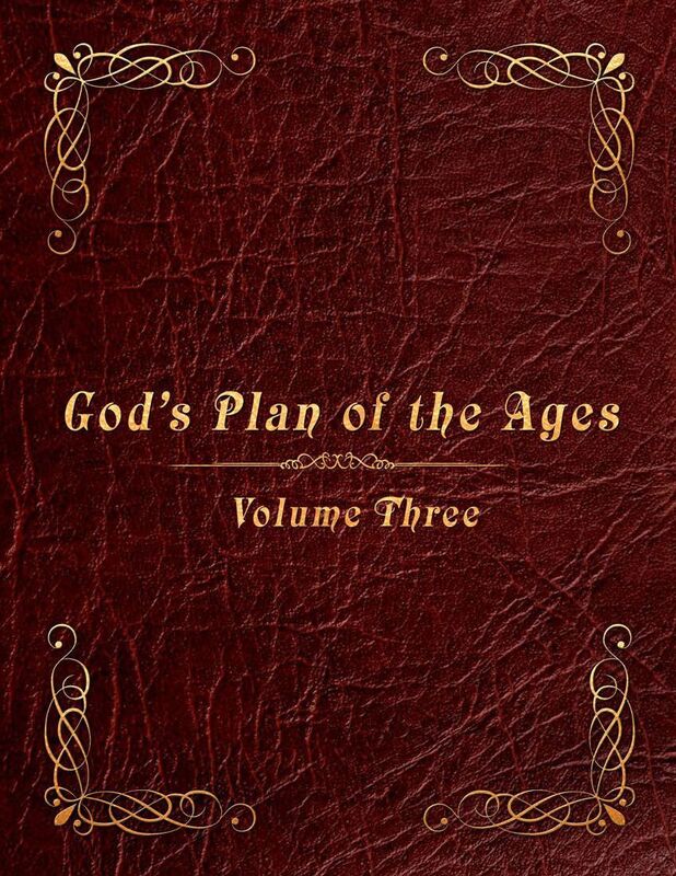 God's Plan of the Ages Volume 3: Joshua through King Jotham