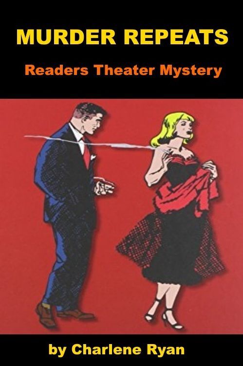Murder Repeats - Readers Theater Murder Mystery