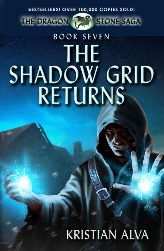 The Shadow Grid Returns: Book Seven of the Dragon Stone Saga