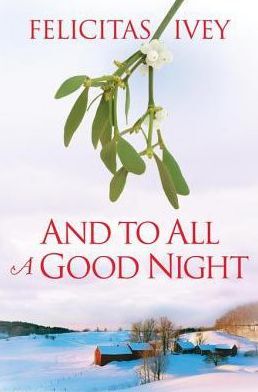 And to All a Good Night