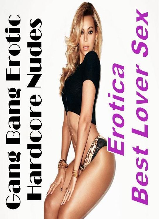 Sex: Erotica Best Lover Sex Gang Bang Erotic Hardcore Nudes ( Erotic Photography, Erotic Stories, Nude Photos, Naked , Lesbian, She-male, Gay, Fetish, Bondage, Sex, Erotica, Hentai, Blow Job, Three-sum , XXX)