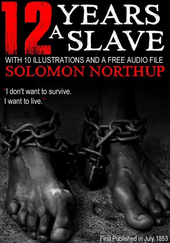 12 Years a Slave: With 10 Illustrations and a Free Audio File.