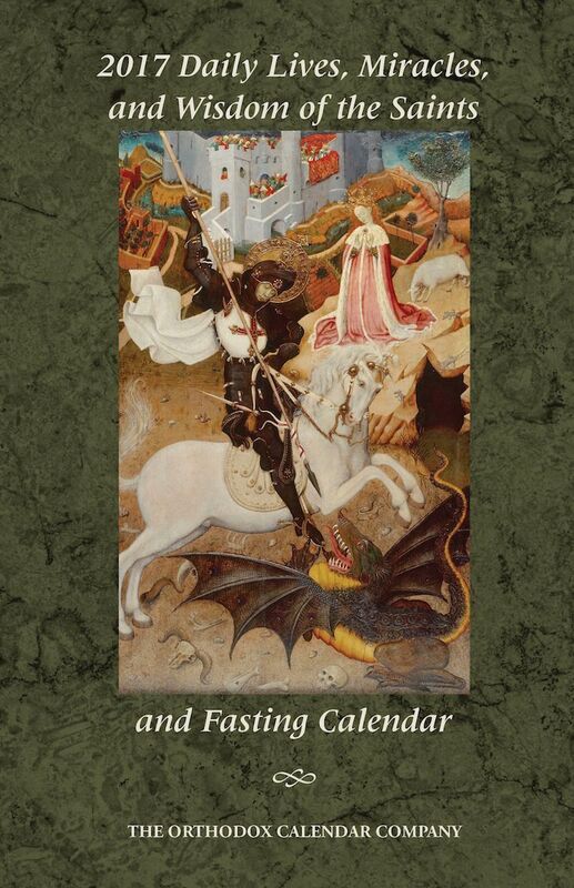 2017 Daily Lives, Miracles, and Wisdom of the Saints & Fasting Calendar