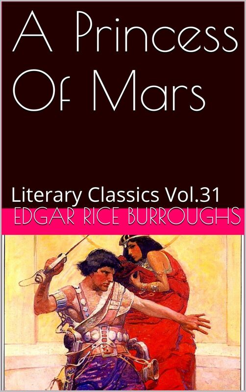 A PRINCESS OF MARS by Edgar Rice Burroughs