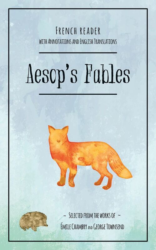 Aesop's Fables: A French Reader