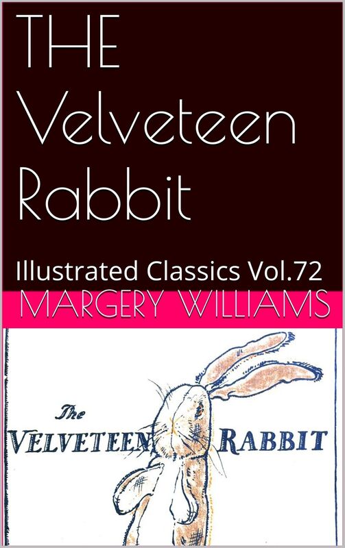 THE Velveteen Rabbit by Margery Williams