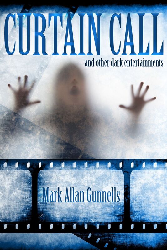 Curtain Call and Other Dark Entertainment