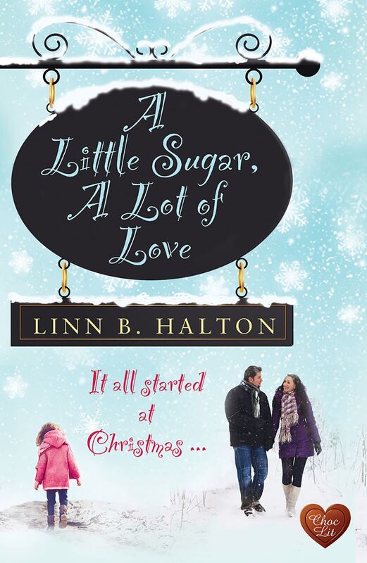 A Little Sugar, A Lot of Love (Choc Lit)