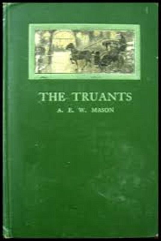 The Truants by A.E.W. Mason
